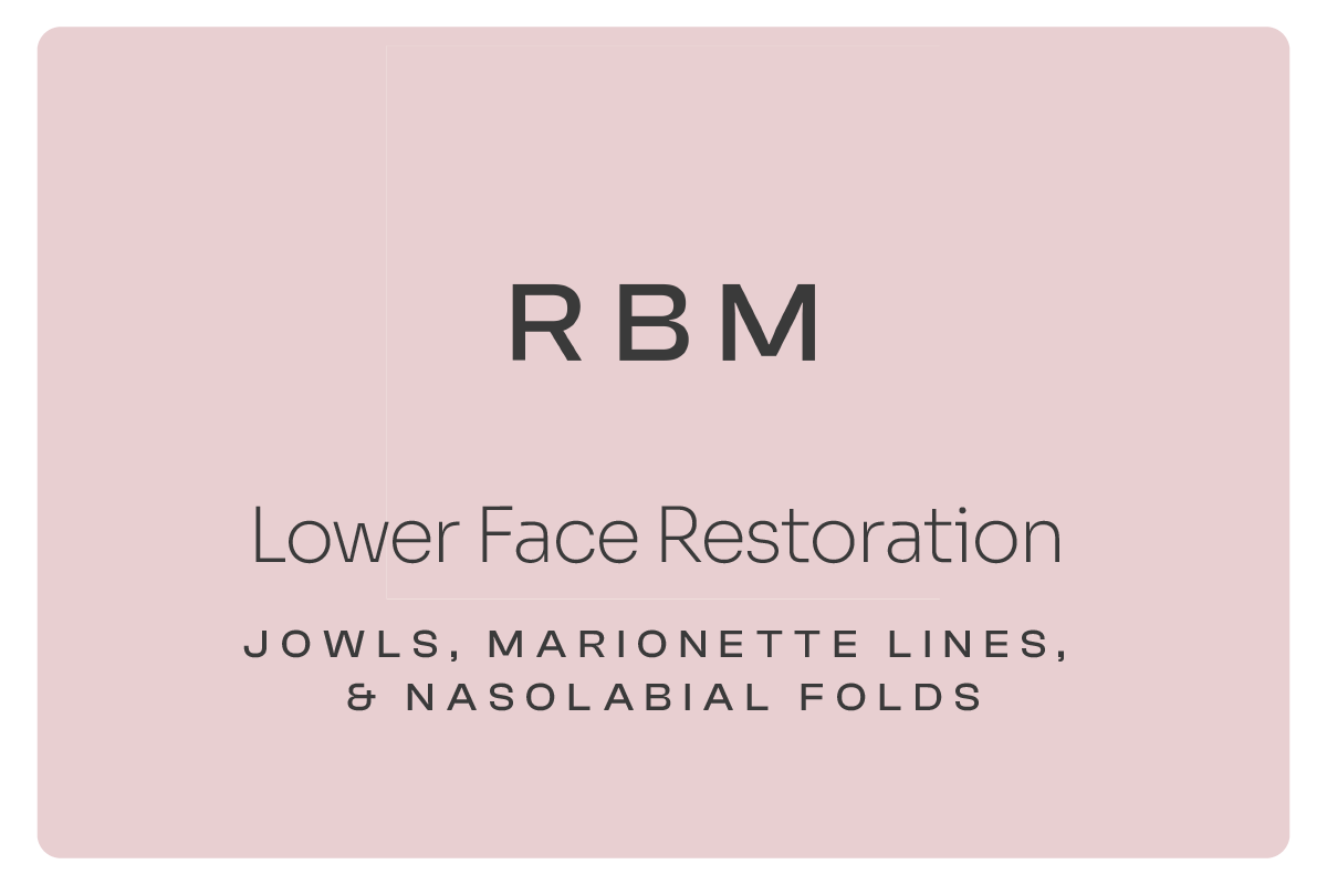 RBM Lower Face Restoration